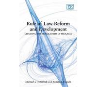 Ronald J. Daniels Michael J. Tre Rule of Law Reform and Deve (Copertina rigida)