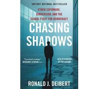 Chasing Shadows: Cyber Espionage, Subversion, and the Global Fight for Democracy