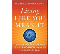 Ronald J. Frederick Living Like You Mean It (Copertina rigida)