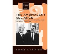 Ronald J. Granieri The Ambivalent Alliance (Copertina rigida)