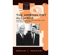 Ronald J. Granieri The Ambivalent Alliance (Tascabile)