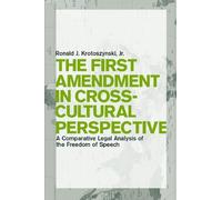 Ronald J. Krotoszy The First Amendment in Cross-Cultural Per (Copertina rigida)