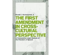 Ronald J. Krotoszy The First Amendment in Cross-Cultural Per (Copertina rigida)