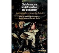 Ronald J. Krotoszynsk Disinformation, Misinformation, and Dem (Copertina rigida)