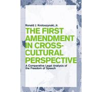 Ronald J. Krotoszynski The First Amendment in Cross-Cultural Perspec (Tascabile)