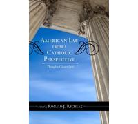 Ronald J. Rychlak American Law from a Catholic Perspective (Copertina rigida)