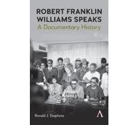 Ronald J. Steph Robert Franklin Williams Speaks: A Documentary Hist (Tascabile)