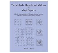 Ronald J Wendel The Methods, Marvels, and Madness of Magic Squares (Tascabile)