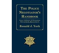 Ronald J. York The Police Negotiator's Handbook (Tascabile)