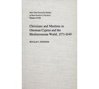 Ronald Jennings Christians and Muslims in Ottoman Cyprus and (Copertina rigida)