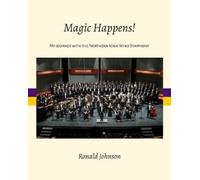 Ronald Johnson Magic Happens (Tascabile)
