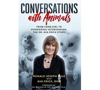 Ronald Joseph Kule D V M Ava Frick Conversations with Animals (Copertina rigida)
