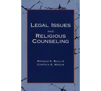 Ronald K. Bullis Legal Issues and Religious Counseling (Tascabile)