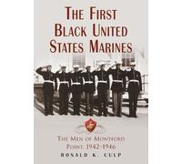 Ronald K. Culp The First Black United States Marines (Tascabile)