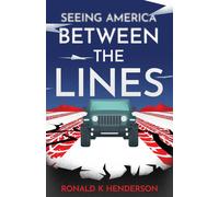 Ronald K Henderson Seeing America Between the Lines (Copertina rigida)