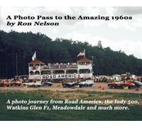 Ronald K Nelson A Photo Pass to the Amazing 1960s (Copertina rigida)