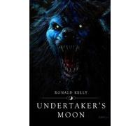 Ronald Kelly Undertaker's Moon (Tascabile) Macabre Ink Resurrected Horrors