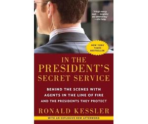 Ronald Kessler In the President's Secret Service (Tascabile)