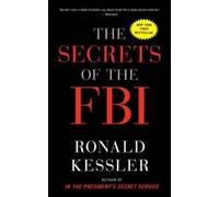 Ronald Kessler The Secrets of the FBI (Tascabile)