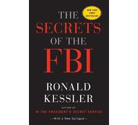Ronald Kessler The Secrets of the FBI (Tascabile)