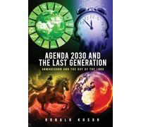 Ronald Kosor Agenda 2030 and the Last Generation (Tascabile)