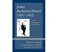 Ronald L. Baker James Buchanan Elmore (1857-1942) (Copertina rigida)