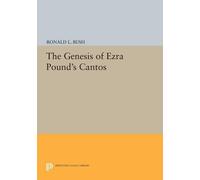 Ronald L. Bush The Genesis of Ezra Pound's CANTOS (Tascabile)