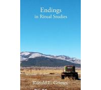 Ronald L Grimes Endings in Ritual Studies (Tascabile)