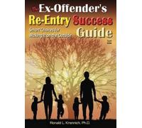 Ronald L Krannich The Ex-Offender's Re-Entry Success Guide (Tascabile)