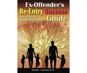 Ronald L Krannich The Ex-Offender's Re-Entry Success Guide (Tascabile)