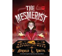 Ronald L. Smith The Mesmerist (Tascabile)