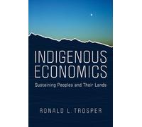 Ronald L. Trosper Indigenous Economics (Tascabile)