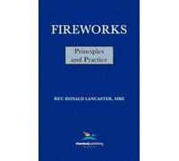 Ronald Lancaster Fireworks: Principles and Practice (Copertina rigida)
