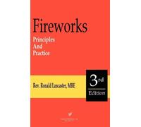 Ronald Lancaster Fireworks: Principles and Practice (Copertina rigida)