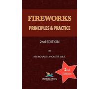 Ronald Lancaster Fireworks: Principles and Practice (Copertina rigida)