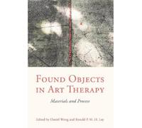 Ronald Lay Found Objects in Art Therapy (Tascabile)