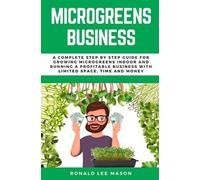 Ronald Lee Mason Microgreens Business (Tascabile)
