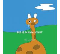 Ronald Leunissen Bib is mama kwijt (Tascabile)