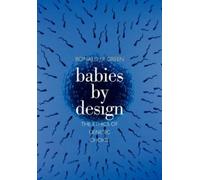 Ronald M. Green Babies by Design (Tascabile)