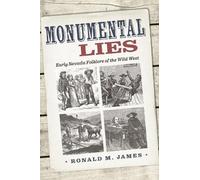 Ronald M. James Monumental Lies (Tascabile) Shepperson Series in Nevada History