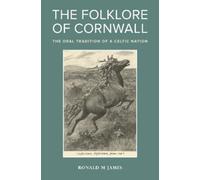 Ronald M. James The Folklore of Cornwall (Copertina rigida)