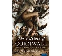 Ronald M. James The Folklore of Cornwall (Tascabile)