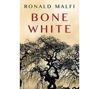 Ronald Malfi Bone White (Tascabile)