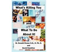 Ronald Monus David Hamilt What's Killing You and What to Do About I (Tascabile)