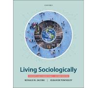 Ronald N. Jacobs Eleanor Townsley Living Sociologically (Tascabile)