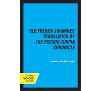 Ronald N. Walpo The Old French Johannes Translation of the Pseudo-Tu (Tascabile)