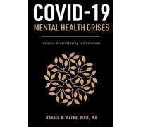 Ronald Parks COVID-19/Mental Health Crises (Tascabile)
