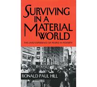 Ronald Paul Hil Surviving in a Material World: The Lived Expe (Copertina rigida)