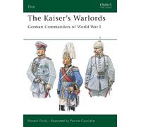 Ronald Pawly The Kaiser's Warlords (Tascabile) Elite