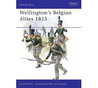 Ronald Pawly Wellington's Belgian Allies 1815 (Tascabile) Men-at-Arms